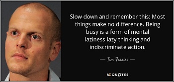 slow down and think